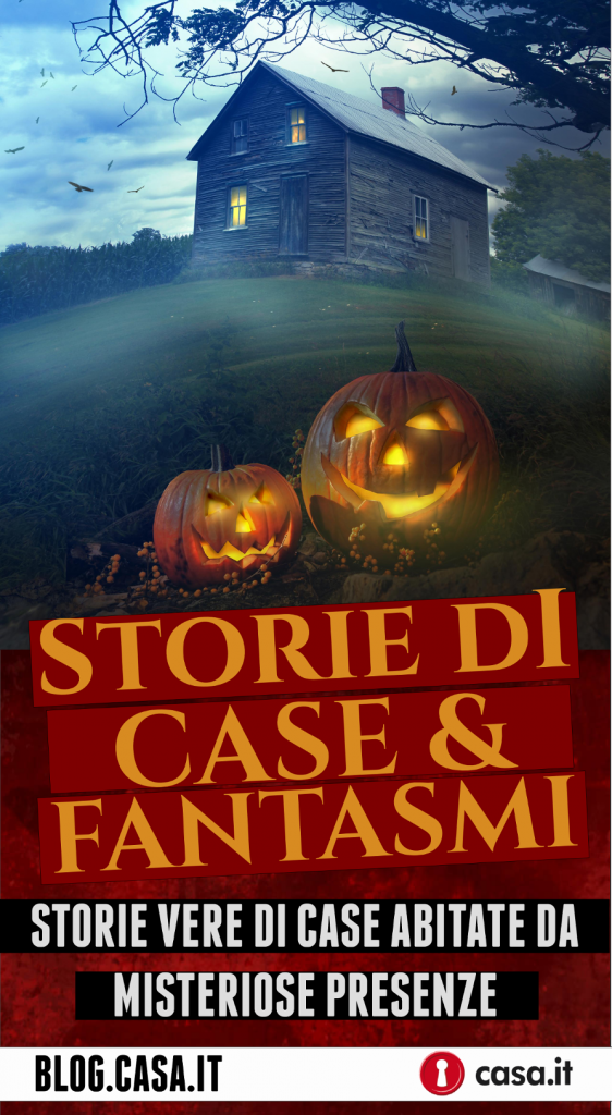 Storie di case e fantasmi Casa.it